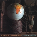 Acoustic Syndicate - Terra Firma Acoustic Syndicate - Terra Firma